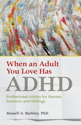 Cover of When an Adult You Love Has ADHD