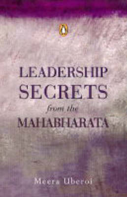 Book cover for Leadership Secrets From The Mahabharata