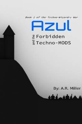 Cover of Azul and the Forbidden Techno-mods