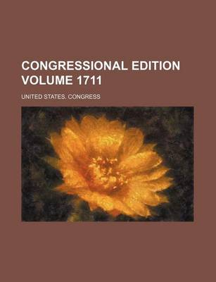 Book cover for Congressional Edition Volume 1711