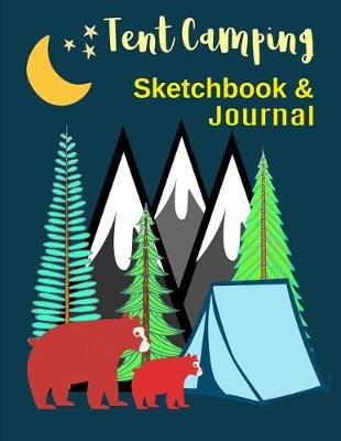 Book cover for Tent Camping Sketchbook & Journal