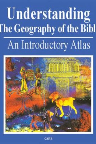 Cover of Understanding the Geography of the Bible