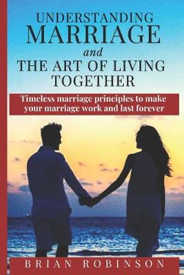 Book cover for Understanding Marriage and The Art of Living Together