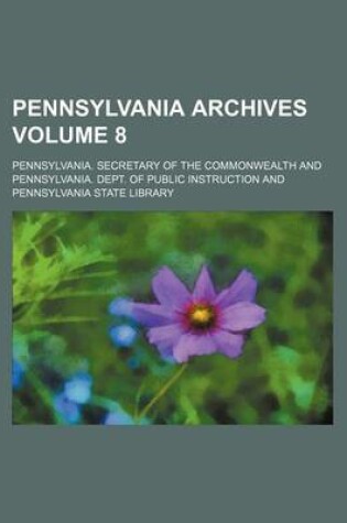 Cover of Pennsylvania Archives Volume 8