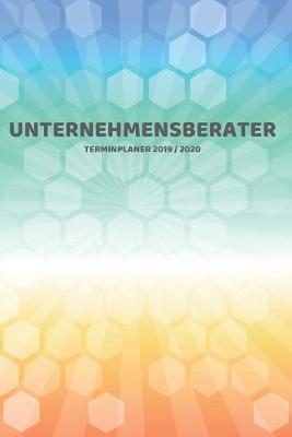 Book cover for Unternehmensberater Terminplaner 2019 2020