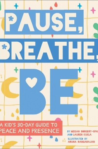 Cover of Pause, Breathe, Be
