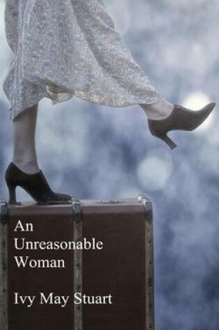 Cover of An Unreasonable Woman