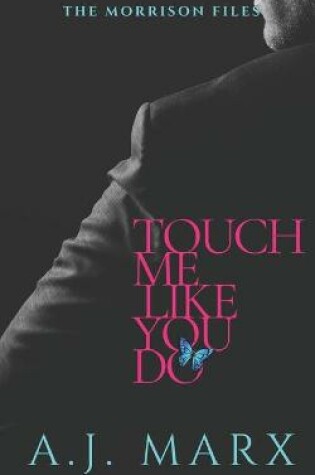 Cover of Touch Me Like You Do