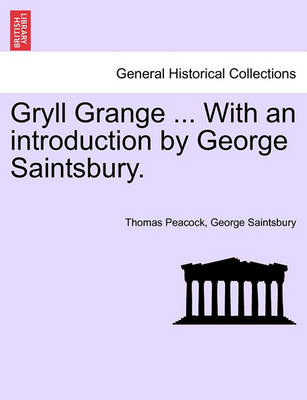 Book cover for Gryll Grange ... with an Introduction by George Saintsbury.