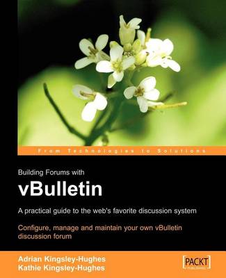 Book cover for Building Forums with Vbulletin: A Users Guide: Creating and Maintaining Online Discussion Forums