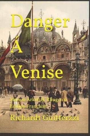 Cover of Danger Á Venise