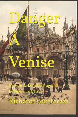 Book cover for Danger Á Venise