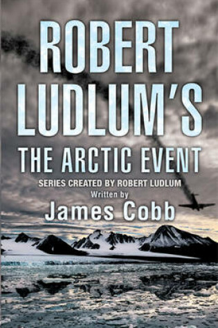 Cover of Robert Ludlum's The Arctic Event