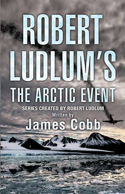 Book cover for Robert Ludlum's The Arctic Event