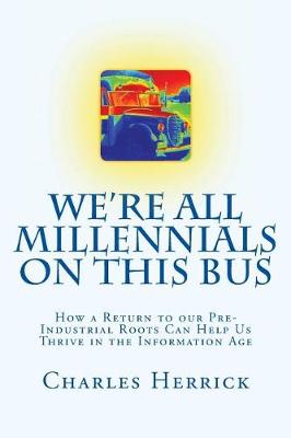 Book cover for We're All Millennials on This Bus