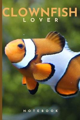 Book cover for Clownfish Lovers Notebook