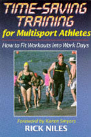Cover of Time-Saving Training for Multisport Athletes