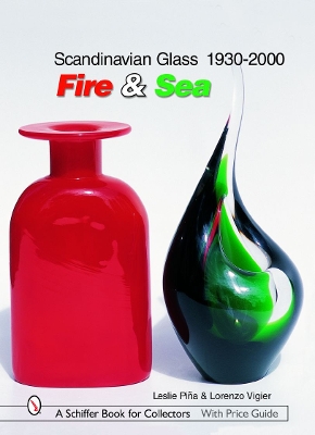 Book cover for Scandinavian Glass 1930-2000: Fire and Sea