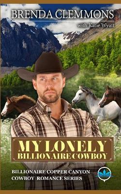 Book cover for My Lonely Billionaire Cowboy