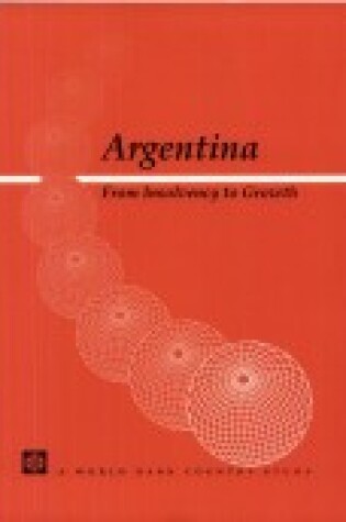 Cover of Argentina : from Insolvency to Growth