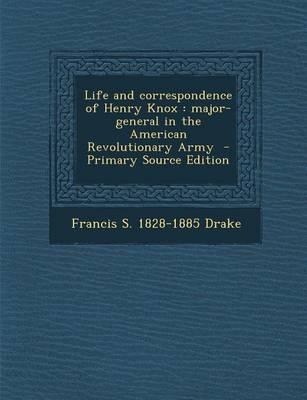 Book cover for Life and Correspondence of Henry Knox