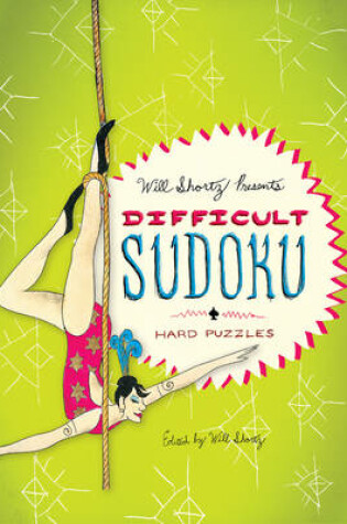 Cover of Will Shortz Presents Difficult Sudoku