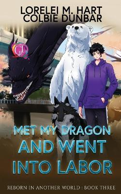 Book cover for Met My Dragon And Went Into Labor