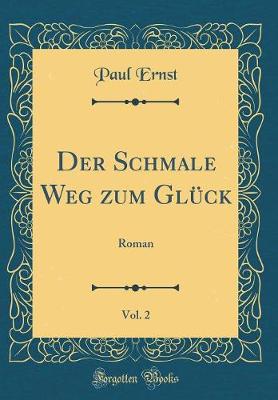 Book cover for Der Schmale Weg Zum Glück, Vol. 2