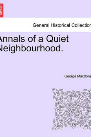 Cover of Annals of a Quiet Neighbourhood. Vol. III.