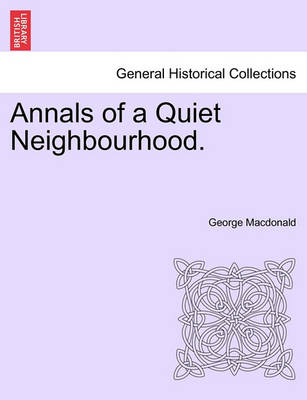 Book cover for Annals of a Quiet Neighbourhood. Vol. III.