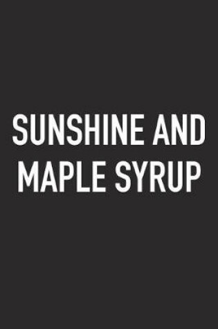 Cover of Sunshine and Maple Syrup