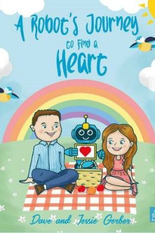 Cover of A Robot's Journey to Find a Heart
