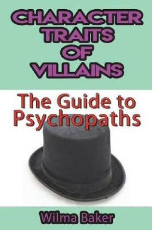 Cover of Character Traits of Villains