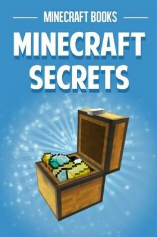 Cover of Minecraft Secrets