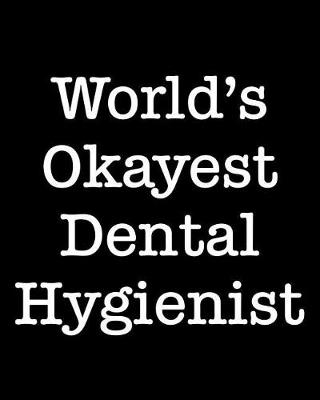 Book cover for World's Okayest Dental Hygienist