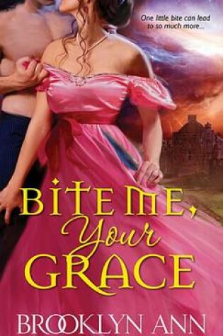 Cover of Bite Me, Your Grace