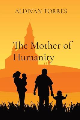 Book cover for The Mother of Humanity