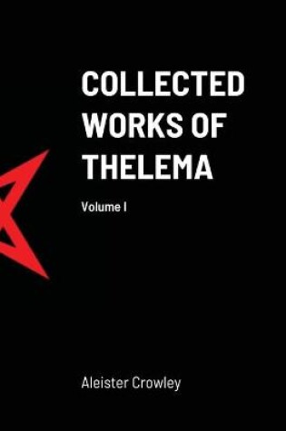Cover of Collected Works of Thelema Volume I