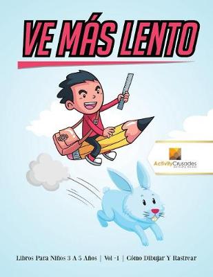 Book cover for Ve Más Lento