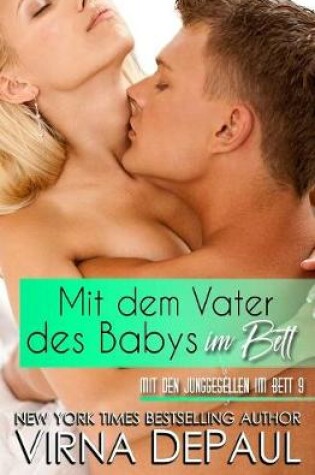 Cover of Mit dem Vater des Babys im Bett