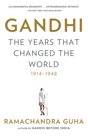 Book cover for Gandhi: The Years That Changed the World, 1914-1948