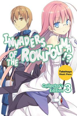 Cover of Invaders of the Rokujouma!? Collector's Edition 3 (Light Novel)