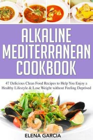 Cover of Alkaline Mediterranean Cookbook