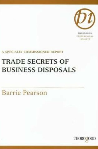 Cover of Trade Secrets of Business Disposals