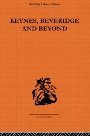Cover of Keynes, Beveridge and Beyond