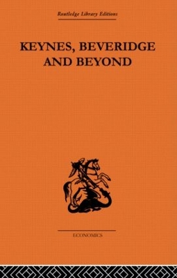 Book cover for Keynes, Beveridge and Beyond