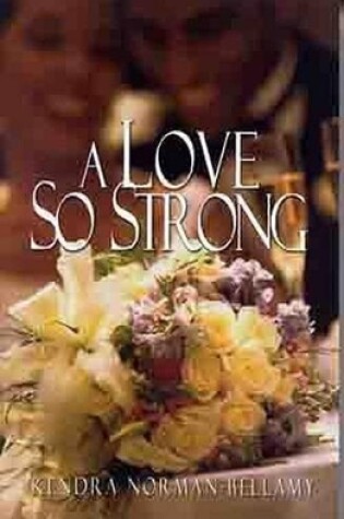 Cover of Love So Strong, A
