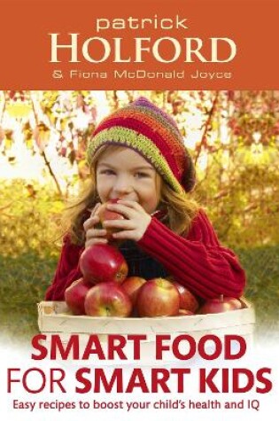 Cover of Smart Food For Smart Kids