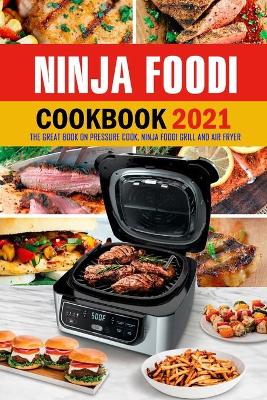 Book cover for Ninja Foodi Cookbook 2021
