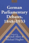 Book cover for German Parliamentary Debates, 1848-1933
